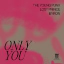 The Young Punx, Lost Prince, BYRON - Only You (Extended Mix)