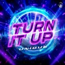 Unique - Turn It Up (Extended Mix)