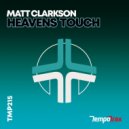 Matt Clarkson - Heavens Touch