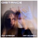 Pop•&Friends & Kat Do Karmo - Distance