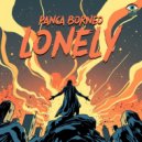 Panca Borneo - Lonely (Original Mix)