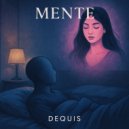 Dequis - MENTE