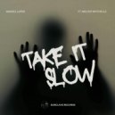 Manuel Lupen & Melody Mitchell - Take It Slow ( C'mon ) (feat. Melody Mitchell)