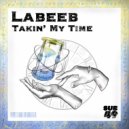 Labeeb - Takin\' My Time (Original Mix)