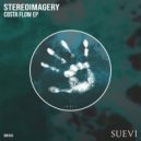 Stereoimagery - Costa Flow (Original Mix)