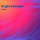 Oktai - Bright Example ()