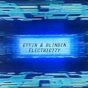 Effin & Blindin - Electricity (Radio edit)