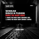 Winkar & Disco N Fusion - Dance The Night Away (Ronan C\'s 4 The Headz Mix)