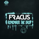 Fracus - Remember The Drop (Extended Mix)