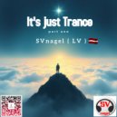 SVnagel ( LV ) - It's just Trance