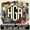 Mack Bango & Mark Stradis - In and Out Baby ()