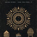 Anika D\'Arc - Can You Feel It ()