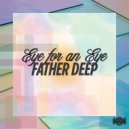 Father Deep - Faze 3 (Original Mix)