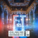 Lifelike, Mandel Turner - The Soul Of My Love (DeusExMaschine Remix)