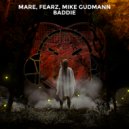 MARE, FEARZ & Mike Gudmann - Baddie (Extended Mix)