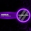 Angelus - Lose Control