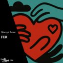 Fer - Always Love (Extended Mix)