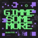 buddy95 - Gimme Some More