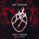 Jay Toledo - Life & Death (Original Mix)