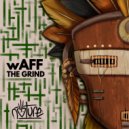 Waff - Bad Mann (Original Mix)