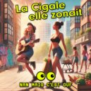 Nan mais c'est ouf - La cigale elle zonait