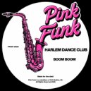 Harlem Dance Club - Boom Boom