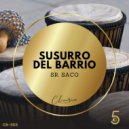Sr. Saco - Susurro Del Barrio (Original Mix)