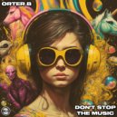 Orter B - Don\'t Stop The Music (Original Mix)