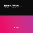 Renaud Genton - Got To Have It (Extended Mix)