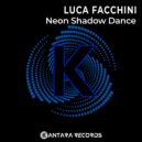 Luca Facchini - Neon Shadow Dance
