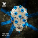 Trent Hadid - Eyez On Me