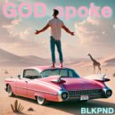 BLKPND - GOD spoke (BimBamBoom Remix)