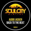 Audio Jacker - Back To The Beat
