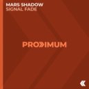 Mars Shadow - Signal Fade