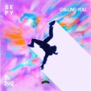 SEPY & Nahang - Calling You (Original Mix)