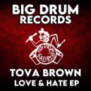 TOVA BROWN - Love & Hate (Original Mix)