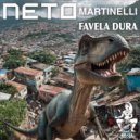 Neto Martinelli - Arma Mole, Favela Dura (Original Mix)