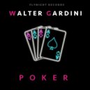 Walter Gardini - Poker (Original Mix)