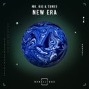 Mr. Big, Tomee - New Era (Original Mix)
