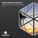 DaDa Sound Project - Boho In Mykonos (Extended Mix)