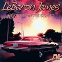 LeBaron James - Heard It On The Street (Original Mix)