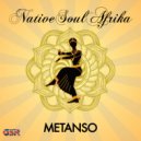 NativeSoulAfrika - Metanso (Original Mix)