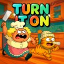 Tom Cat Run - Turn It On
