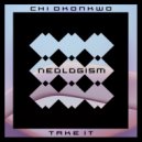 Chi Okonkwo - Take It (Radio Mix)