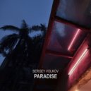 Sergey Volkov - Paradise (Original Mix)