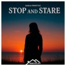 Sasha Primitive - Stop and Stare (Original Mix)