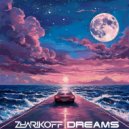DJ Zharikoff - Dreams (Original Mix)