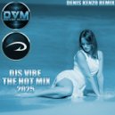 Djs Vibe - The Hot Mix 2025 (Denis Kenzo ()