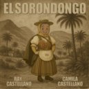 Ray Castellano & Camila Castellano - El Sorondongo ()