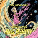 Panca Borneo - Big Booty (Chal Marsyal Remix)